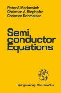 Semiconductor Equations di Peter A. Markowich, Christian A. Ringhofer, Christian Schmeiser edito da Springer Vienna