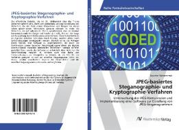 JPEG-basiertes Steganographie- und Kryptographie-Verfahren di Noushin Mohammadi edito da AV Akademikerverlag