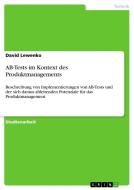 AB-Tests im Kontext des Produktmanagements di David Lewenko edito da GRIN Verlag