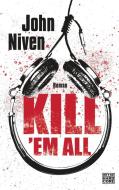 Kill 'em all di John Niven edito da Heyne Verlag