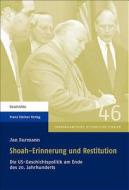 Shoah-Erinnerung und Restitution di Jan Surmann edito da Steiner Franz Verlag