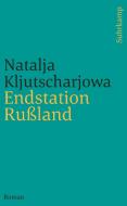 Endstation Rußland di Natalja Kljutscharjowa edito da Suhrkamp Verlag AG