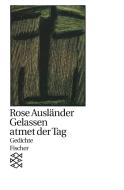 Gelassen atmet der Tag di Rose Ausländer edito da FISCHER Taschenbuch