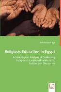 Religious Education in Egypt di Mehmet Ozan Asik edito da VDM Verlag Dr. Müller e.K.
