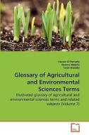 Glossary of Agricultural and Environmental Sciences Terms di Hassan El-Ramady, Neama Abdalla, Tarek Shalaby edito da VDM Verlag