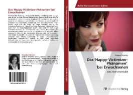 Das 'Happy-Victimizer-Phänomen'   bei Erwachsenen di Mareike Schröder edito da AV Akademikerverlag
