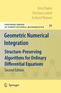 Geometric Numerical Integration di Ernst Hairer, Christian Lubich, Gerhard Wanner edito da Springer-Verlag GmbH