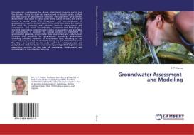 Groundwater Assessment and Modelling di C. P. Kumar edito da LAP Lambert Academic Publishing