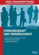 Führungskraft und Persönlichkeit di Gertrud Neges, Richard Neges edito da Linde Verlag