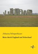Reise durch England und Schottland di Johanna Schopenhauer edito da Vero Verlag