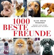 1000 beste Freunde di Elias Weiss Friedman edito da riva Verlag