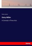 Daisy Miller di Henry James edito da hansebooks