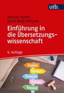 Einführung in die Übersetzungswissenschaft di Werner Koller, Kjetil Berg Henjum edito da Francke A. Verlag