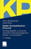 Gabler Kompaktlexikon Personal di Ulrich Büdenbender, Hans Strutz edito da Gabler Verlag