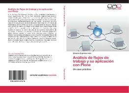 Análisis de flujos de trabajo y su aplicación con Plone di Eduardo Espinosa Avila edito da EAE