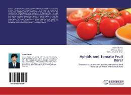 Aphids and Tomato Fruit Borer di Ameer Hamza, Waseem Akram, Hafiz Azhar Ali Khan edito da LAP Lambert Academic Publishing