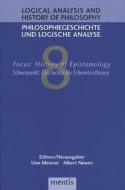 Logical Analysis and History of Philosophy / Philosophiegeschichte und logische Analyse / Focus: History of Epistemology edito da Mentis Verlag GmbH