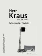 Herr Kraus und die Politik di Gonçalo M. Tavares edito da Edition Korrespondenzen
