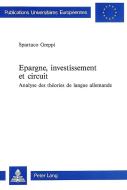 Epargne, investissement et circuit di Spartaco Greppi edito da Lang, Peter