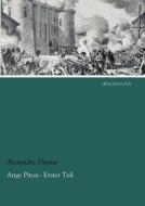 Ange Pitou - Erster Teil di Alexandre Dumas edito da dearbooks