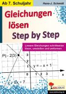 Gleichungen lösen - Step by Step di Hans-J. Schmidt edito da Kohl Verlag
