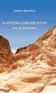 ÄGYPTENS GESCHICHTEN di Audrone Ilgeviciene edito da tao.de in J. Kamphausen