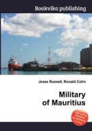 Military Of Mauritius edito da Book On Demand Ltd.