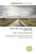 N4 Road (ireland) di #Miller,  Frederic P. Vandome,  Agnes F. Mcbrewster,  John edito da Vdm Publishing House