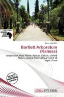 Bartlett Arboretum (kansas) edito da Cred Press