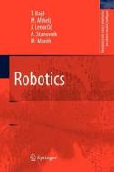 Robotics di Tadej Bajd, Jadran Lenarcic, Matjaz Mihelj, Marko Munih, Ales Stanovnik edito da Springer Netherlands