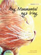 Ang Mananambal nga Iring di Tuula Pere edito da Wickwick Ltd