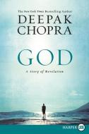 God: A Story of Revelation di Deepak Chopra edito da HARPERLUXE