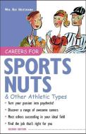 Careers for Sports Nuts & Other Athletic Types di Wm. Ray Heitzmann edito da McGraw-Hill Education - Europe
