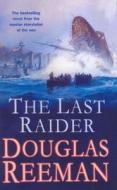 The Last Raider di Douglas Reeman edito da Cornerstone