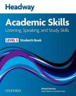 Headway Academic Skills: 3: Listening, Speaking, and Study Skills Student's Book di Sarah Philpot, Lesley Curnick edito da OUP Oxford