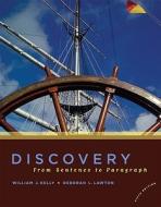 Discovery: From Sentence to Paragraph di William J. Kelly, Deborah L. Lawton edito da Longman Publishing Group