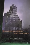Monuments and Memory, Made and Unmade di Robert S. Nelson edito da University of Chicago Press