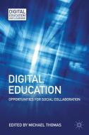 Digital Education di Michael Thomas edito da Palgrave Macmillan