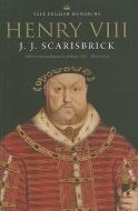 Henry VIII di J. J. Scarisbrick edito da Yale University Press