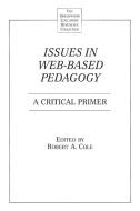 Issues in Web-Based Pedagogy di Robert Cole edito da Praeger