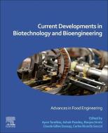 Current Developments in Biotechnology and Bioengineering: Advances in Food Engineering edito da ELSEVIER