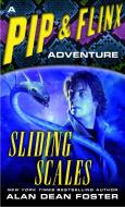 Sliding Scales: A Pip & Flinx Adventure di Alan Dean Foster edito da DELREY TRADE