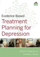 Evidence-Based Psychotherapy Treatment Planning for Depression DVD and Workbook Set di Arthur E. Jongsma edito da WILEY