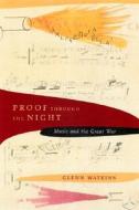 Proof Through The Night di Glenn Watkins edito da University Of California Press