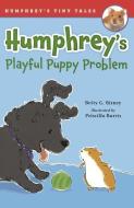 Humphrey's Playful Puppy Problem di Betty G. Birney edito da TURTLEBACK BOOKS