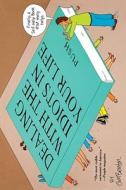 Dealing with the Idiots in Your Life: A Novel of Hollywood di Jim Benton edito da FIRESIDE BOOKS