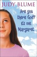 Are You There God? It's Me Margaret. di Judy Blume edito da Atheneum Books