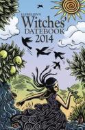 Llewellyn's 2014 Witches' Datebook edito da Llewellyn Publications,u.s.