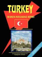 Turkey Business Intelligence Report edito da International Business Publications, Usa