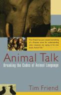 Animal Talk di Tim Friend edito da Free Press